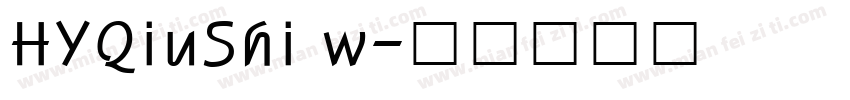 HYQiuShi w字体转换